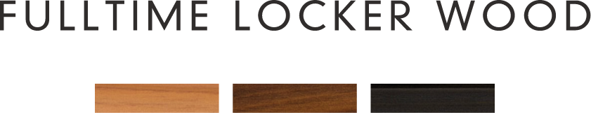 FULLTIME LOCKER WOOD